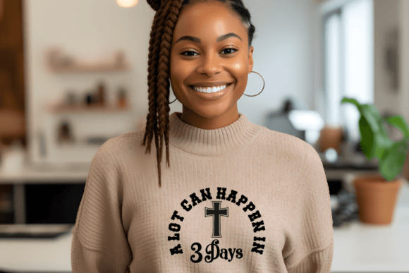 A Lot Can Happen in 3 Days Easter Svg for T-Shirt Designs and Graphics