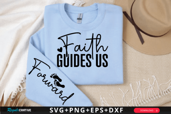 Faith Guides Us Sleeve Graphics for T-Shirt Designs