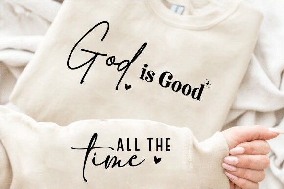 God is Good SVG: Graphics for T-Shirt Designs