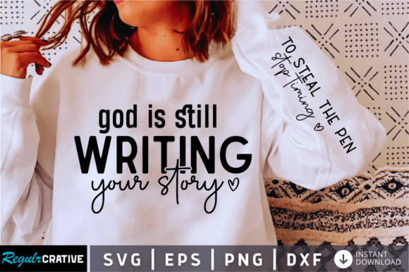 God is Still Writing Your Story Sleeve Graphics