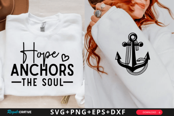 Hope Anchors the Soul SVG: Graphics for T-Shirt Designs