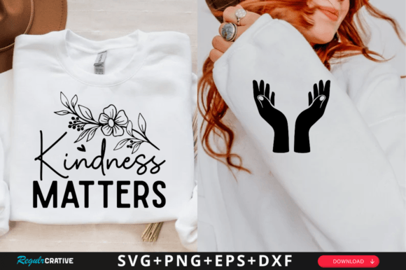 Kindness Matters Sleeve SVG: Graphics for T-Shirt Designs