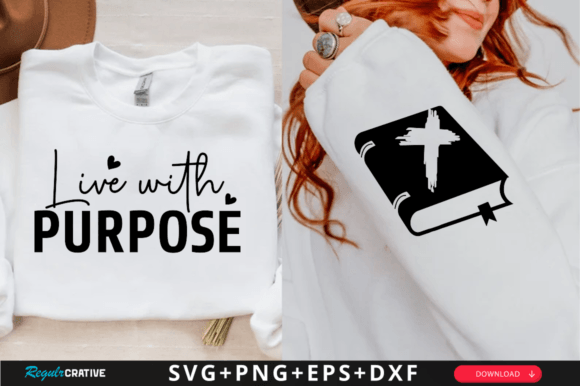 Live with Purpose: Graphics for T-Shirt Designs