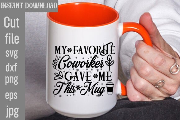 My Favorite Coworker Gave Me This Mug Design Review