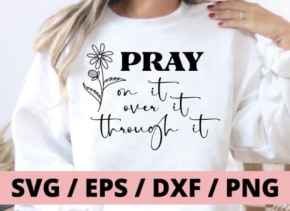 Pray on It SVG: Graphics for T-Shirt Designs