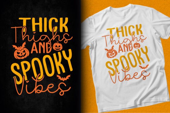 Review: Thick Thighs and Spooky Vibes T-shirt Design