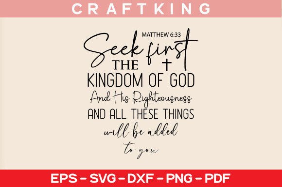 Seek First the Kingdom: Graphics for T-Shirt Designs